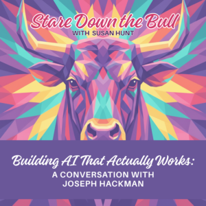 Building AI That Actually Works: A Conversation with Joseph Hackman